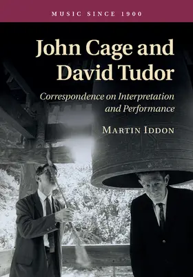 Iddon |  John Cage and David Tudor | Buch |  Sack Fachmedien