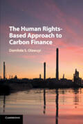 Olawuyi |  The Human Rights-Based Approach to Carbon Finance | Buch |  Sack Fachmedien