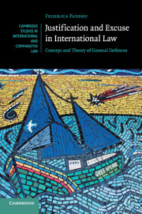 Paddeu |  Justification and Excuse in International Law | Buch |  Sack Fachmedien
