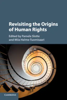 Slotte / Halme-Tuomisaari |  Revisiting the Origins of Human Rights | Buch |  Sack Fachmedien