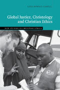 Cahill |  Global Justice, Christology and Christian             Ethics | Buch |  Sack Fachmedien