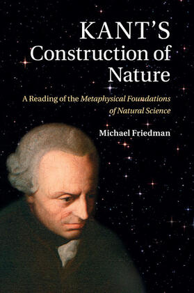 Friedman |  Kant's Construction of Nature | Buch |  Sack Fachmedien