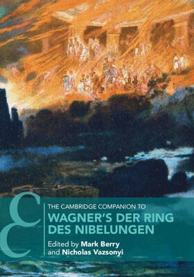 Berry / Vazsonyi | The Cambridge Companion to Wagner's Der Ring Des Nibelungen | Buch | 978-1-107-51947-3 | sack.de