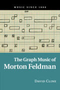 Cline |  The Graph Music of Morton Feldman | Buch |  Sack Fachmedien