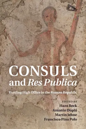 Beck / Duplá / Jehne |  Consuls and Res Publica | Buch |  Sack Fachmedien