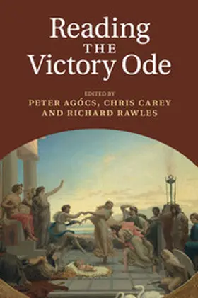 Agócs / Carey / Rawles |  Reading the Victory Ode | Buch |  Sack Fachmedien