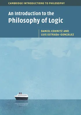 Cohnitz / Estrada-González |  An Introduction to the Philosophy of Logic | Buch |  Sack Fachmedien