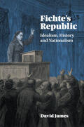 James |  Fichte's Republic | Buch |  Sack Fachmedien
