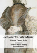 Byrne Bodley / Horton |  Schubert's Late Music | Buch |  Sack Fachmedien