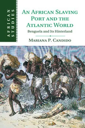 Candido |  An African Slaving Port and the Atlantic World | Buch |  Sack Fachmedien