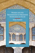 Sayeed |  Women and the Transmission of Religious Knowledge in Islam | Buch |  Sack Fachmedien