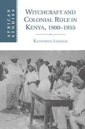Luongo |  Witchcraft and Colonial Rule in Kenya, 1900-1955 | Buch |  Sack Fachmedien
