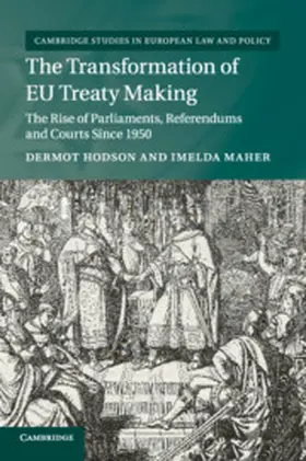 Hodson / Maher |  The Transformation of EU Treaty Making | Buch |  Sack Fachmedien