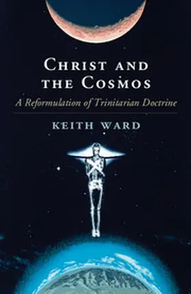 Ward |  Christ and the Cosmos | Buch |  Sack Fachmedien