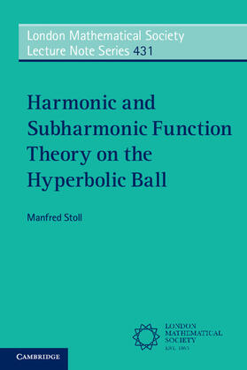Stoll |  Harmonic and Subharmonic Function Theory on the Hyperbolic Ball | Buch |  Sack Fachmedien