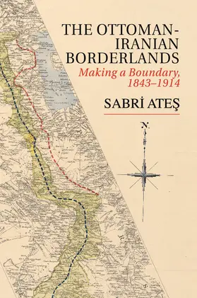 Ate¿ / Ates |  Ottoman-Iranian Borderlands | Buch |  Sack Fachmedien