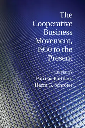 Battilani / Schröter |  The Cooperative Business Movement, 1950 to the             Present | Buch |  Sack Fachmedien