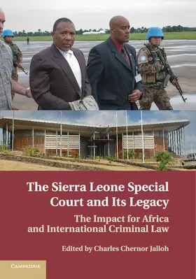 Jalloh |  The Sierra Leone Special Court and its Legacy | Buch |  Sack Fachmedien