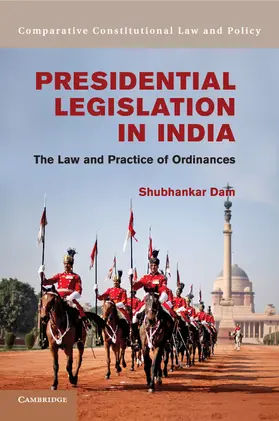 Dam | Presidential Legislation in India | Buch | 978-1-107-54602-8 | www.sack.de