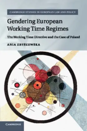 Zbyszewska |  Gendering European Working Time Regimes | Buch |  Sack Fachmedien