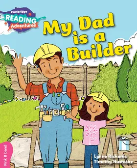 Rickards |  Cambridge Reading Adventures My Dad Is a Builder Pink B Band | Buch |  Sack Fachmedien