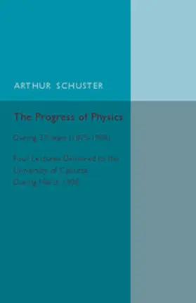 Schuster |  The Progress of Physics | Buch |  Sack Fachmedien