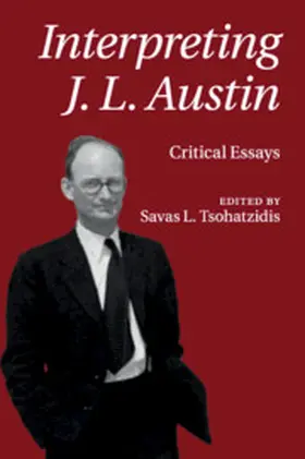 Tsohatzidis |  Interpreting J. L. Austin | Buch |  Sack Fachmedien