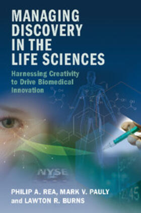 Rea / Pauly / Burns | Managing Discovery in the Life Sciences | Buch | 978-1-107-57730-5 | sack.de