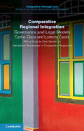 Closa / Casini |  Comparative Regional Integration | Buch |  Sack Fachmedien