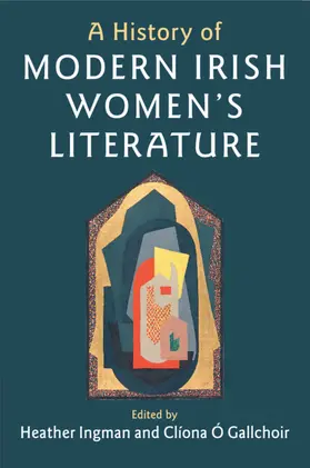 Ingman / Ó Gallchoir |  A History of Modern Irish Women's Literature | Buch |  Sack Fachmedien