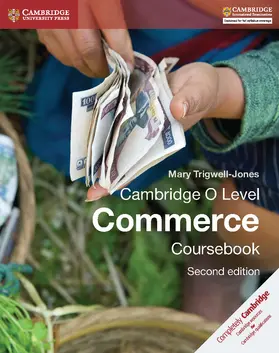 Trigwell-Jones |  Cambridge O Level Commerce Coursebook | Buch |  Sack Fachmedien