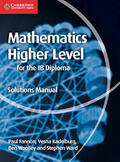 Woolley / Fannon / Kadelburg |  Mathematics for the IB Diploma Higher Level Solutions Manual | Buch |  Sack Fachmedien