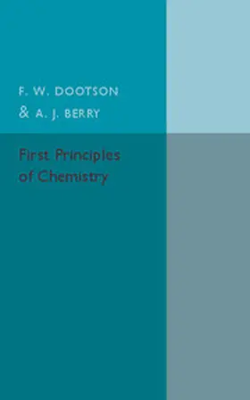 Dootson / Berry |  First Principles of Chemistry | Buch |  Sack Fachmedien