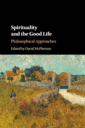 McPherson |  Spirituality and the Good Life | Buch |  Sack Fachmedien