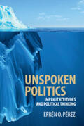 Pérez |  Unspoken Politics | Buch |  Sack Fachmedien