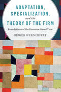 Wernerfelt |  Adaptation, Specialization, and the Theory of the Firm | Buch |  Sack Fachmedien