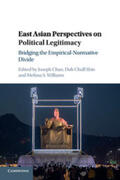 Chan / Shin / Williams |  East Asian Perspectives on Political Legitimacy | Buch |  Sack Fachmedien
