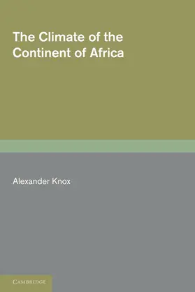 Knox |  The Climate of the Continent of Africa | Buch |  Sack Fachmedien