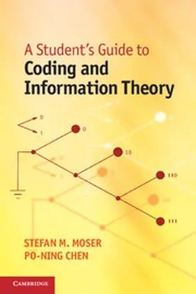 Moser / Chen |  A Student's Guide to Coding and Information Theory | Buch |  Sack Fachmedien
