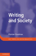 Coulmas |  Writing and Society | Buch |  Sack Fachmedien