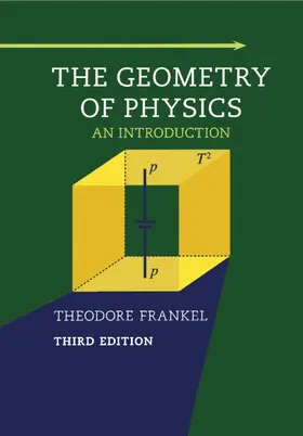 Frankel |  The Geometry of Physics | Buch |  Sack Fachmedien