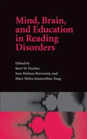 Fischer / Holmes Bernstein / Immordino-Yang |  Mind, Brain, and Education in Reading Disorders | Buch |  Sack Fachmedien