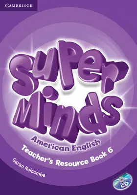 Holcombe |  Super Minds American English Level 6 Teacher's Resource Book with Audio CD | Buch |  Sack Fachmedien