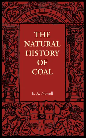 Newell Arber |  The Natural History of Coal | Buch |  Sack Fachmedien