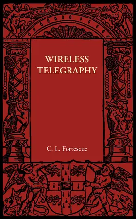 Fortescue |  Wireless Telegraphy | Buch |  Sack Fachmedien