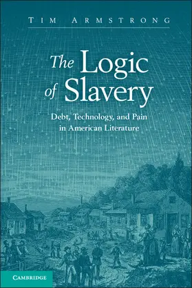 Armstrong |  The Logic of Slavery | Buch |  Sack Fachmedien
