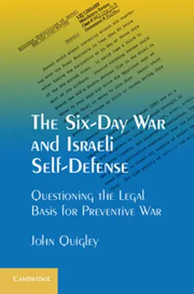 Quigley |  The Six-Day War and Israeli Self-Defense | Buch |  Sack Fachmedien
