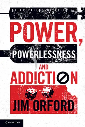 Orford |  Power, Powerlessness and Addiction | Buch |  Sack Fachmedien