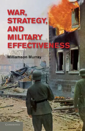 Murray |  War, Strategy, and Military Effectiveness | Buch |  Sack Fachmedien