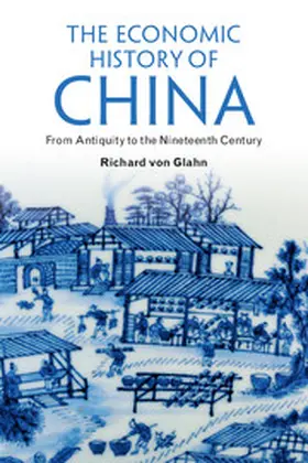 von Glahn | The Economic History of China | Buch | 978-1-107-61570-0 | www.sack.de